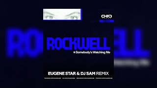 Rockwell - Somebody's Watching Me (Eugene Star & DJ SAM Remix) Radio Edit Resimi