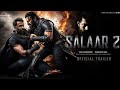 SALAAR 2 OFFICIAL TRAILER AFSOMALI DAGAAL IYO JACEEL HOLLAC NAAR KARKAR DAAWO ILA DHAMEYSO