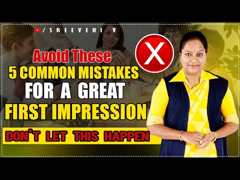 5 Things That RUIN ❌ Your 1st Impression !