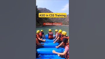 ASO in CSS training tour | River Rafting #asoincss #aso#ssc#ssccgl #ytshorts #yt #ytshort #training