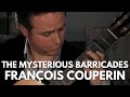 The Mysterious Barricades by François Couperin - Matthew McAllister Guitar