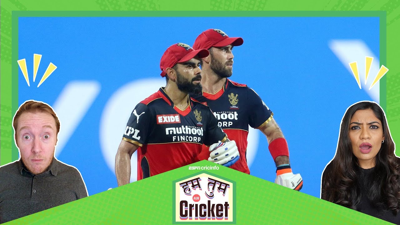 हम तुम aur Cricket: क्या मैक्सवेल बनेंगे RCB के X-फ़ैक्टर ?