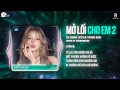 Mб џ Lб I Cho Em 2 ZZ Remix Huyб Ѓn Anh Ft An Clock Дђбє M SГўu Ngб ќ ДђГўu LбєЎi Дђau Remix Hot TikTok Mб џ Lб I Cho Em 2 ZZ Remix Huyб Ѓn Anh Ft An Clock Дђбє M SГўu Ngб ќ ДђГўu LбєЎi Дђau Remix Hot TikTok