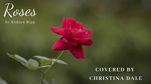 Roses (Cover) - Christina Dale