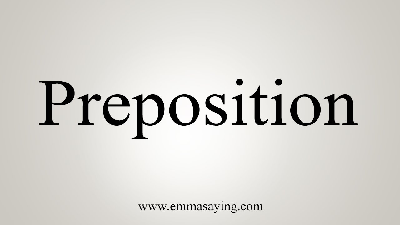 How To Say Preposition