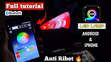 FULL TUTORIAL Cara Menggunakan Aplikasi  LED LAMP Untuk Lampu Stoplamp RGB Motor New CB150R