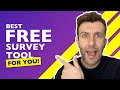 The Best FREE Survey Tools