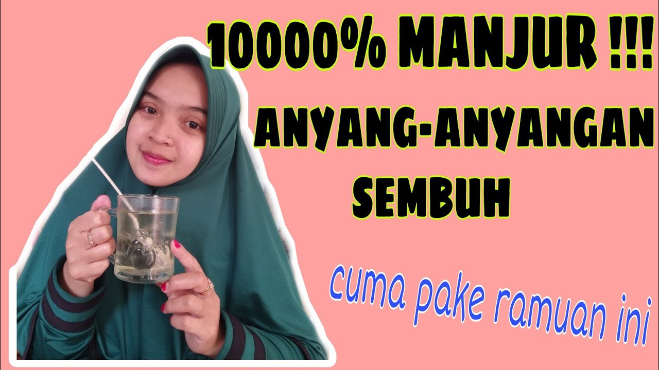 10 MENIT SEMBUH || CARA MENGATASI ANYANG-ANYANGAN