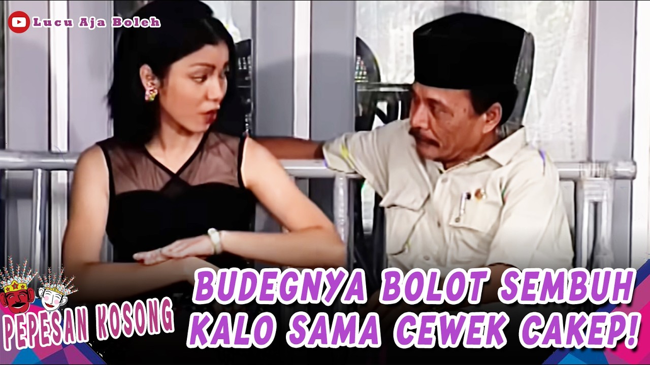 BUDEGNYA ILANG! BOLOT GACOR BENER KALO NGOBROL SAMA PEREMPUAN | PEPESAN KOSONG EPS 81