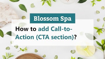 How to add Call to Action Section | Blossom Spa WordPress Theme