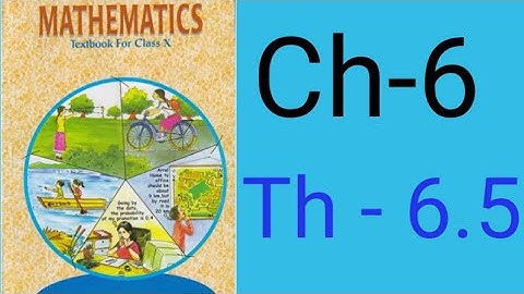 Ch-6 | theorem 6.5 | Triangles