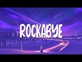 [Lyrics Vietsub] Rockabye - Clean Bandit, Sean Paul, Anne