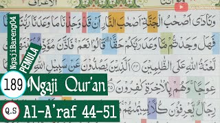 Download Lagu UNTUK PEMULA BELAJAR MENGAJI QURAN SURAH AL-A'RAF AYAT 44-51 #PART 189 MP3
