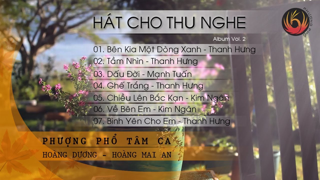 HÁT CHO THU NGHE ★ Album Vol. 2 | Phượng Phổ Tâm Ca (Official)