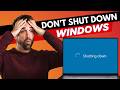 You've Been Shutting Down WRONG All Along