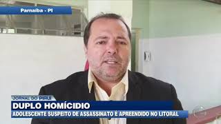 Adolescente suspeito de assassinato é apreendido no litoral do Piauí