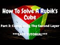 How To Solve The Rubik&#39;s Cube | Part 3: The Second Layer