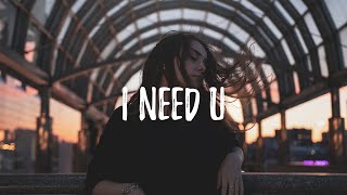 yaeow - I Need U (Kina Remix) (Lyrics)