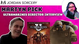 Ultramarines Director | Martyn Pick in Conversation with Jordan Sorcery