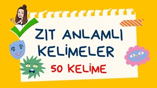 Zıt Anlamlı Kelimeler