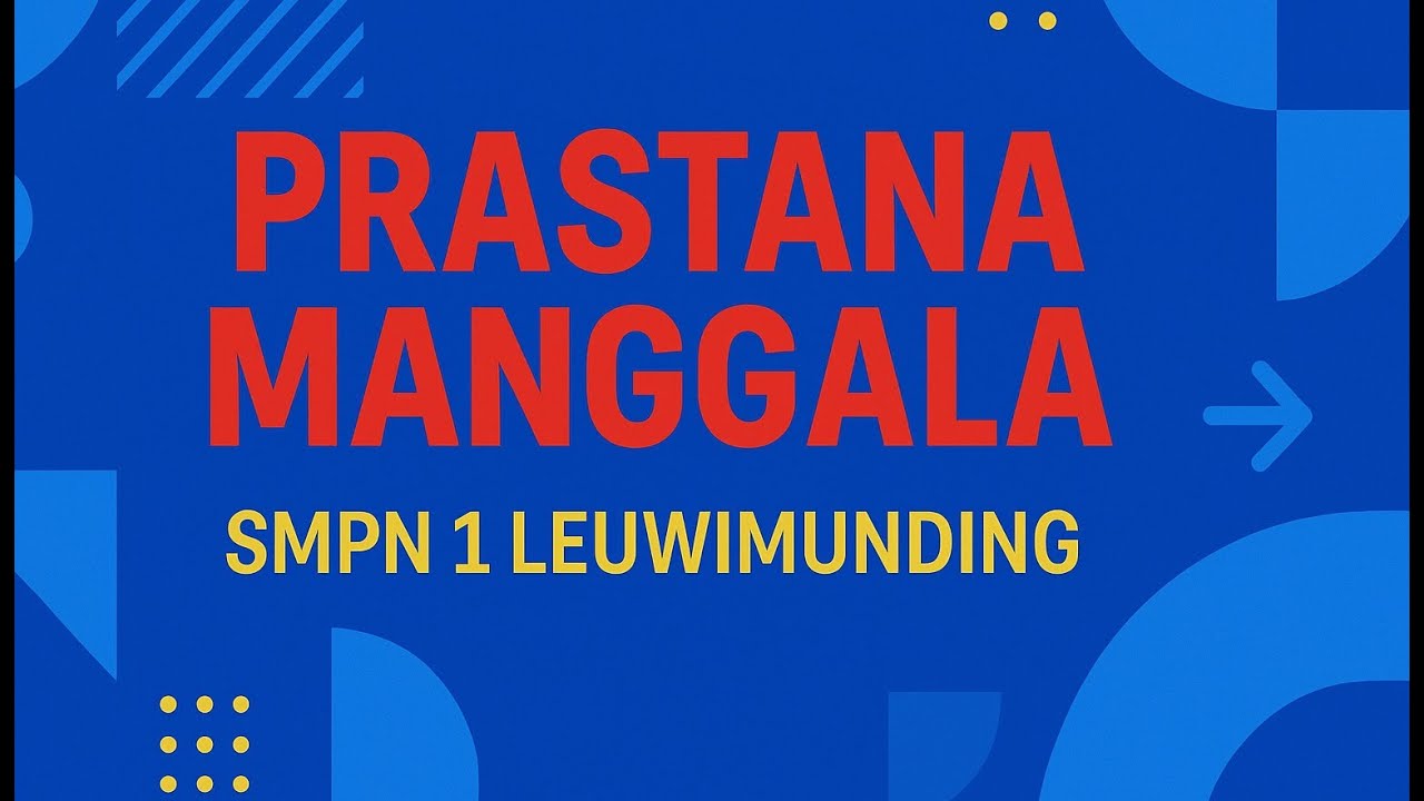 PRASTANA MANGGALA SMPN 1 LEUWIMUNDING 2025
