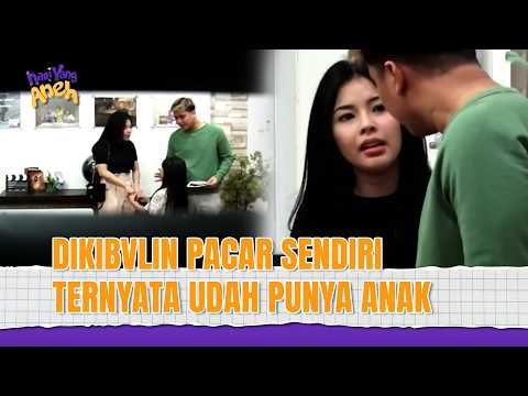 NGAKUNYA MASIH SENDIRI, PACAR BILYY TERNYATA UDAH BERANAK?! | Hari yang Aneh Eps 92 (3/3)