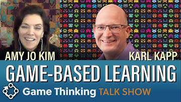Game Thinking Talk Show: Karl Kapp on Game-based Learning (2019)