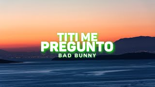 Bad Bunny - Titi Me Pregunto| Music Lyrics Video | Sky Cloud