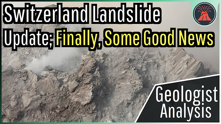 Switzerland Landslide Update; We Finally Have Some (Minor) Good News