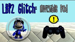 LBP2 Glitch: Invisible Pod