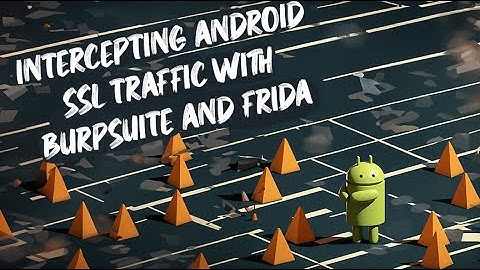 Intercepting Android App Traffic with BurpSuite