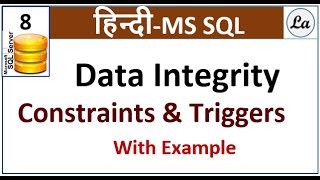 Data Integrity in DBMS | Entity Integrity | Domain Integrity | Referential Integrity Hindi
