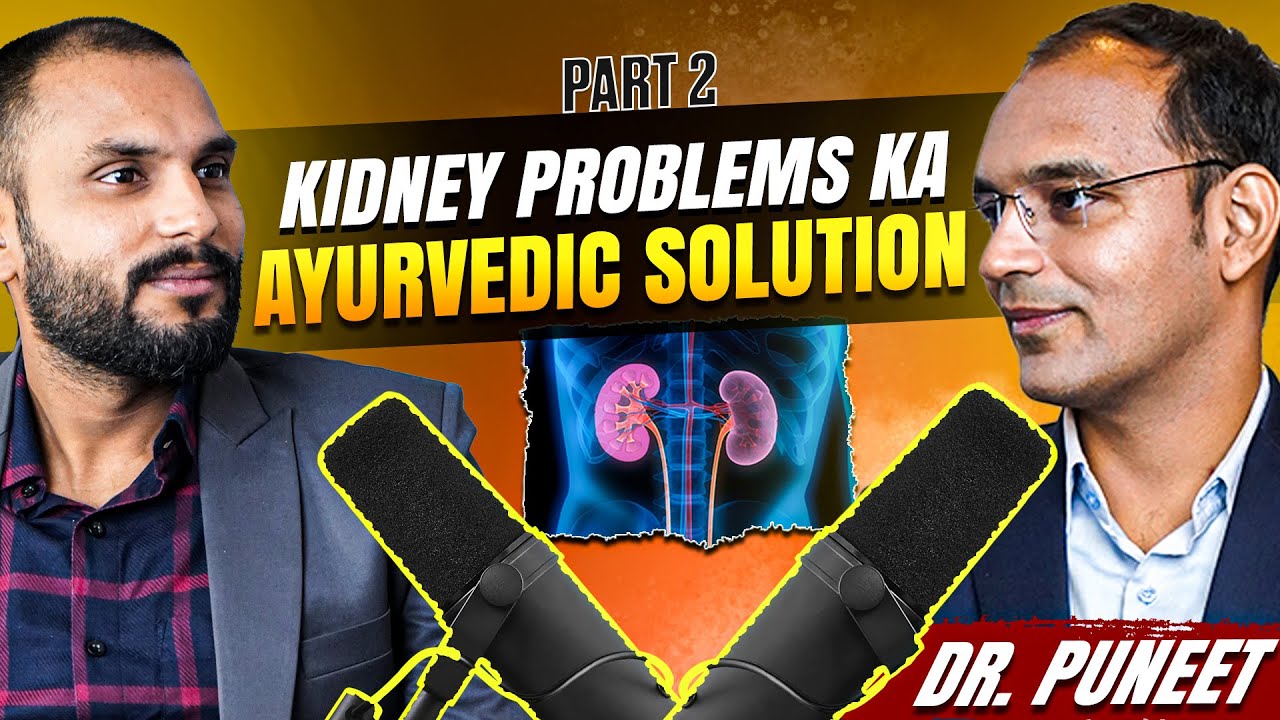 ⁠आयुर्वेद के रहस्य Ft. Dr. Puneet Kidney Specialist | Karma Ayurveda Part-2