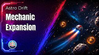 Lesson 7: Mechanic Expansion | Astro Drift JavaScript Game Dev