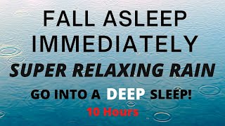 FALL ASLEEP IMMEDIATELY! Rain Sounds For Sleeping [INSTANT SLEEP] Relaxation Meditation, Study ASMR