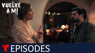 Vuelve a Mí | Episode 33 | Telemundo English