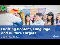 Crafting content language and culture learning targets with dr jos medina