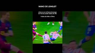 El penalti que no se pitó, la mano de Lenglet