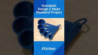 @Autodesk Design & Make Weekend Project: Kitchen