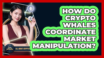 How Do Crypto Whales Coordinate Market Manipulation? - All About Crypto Exchanges