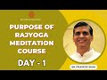 Day  1  purpose of rajyoga meditation course  bk pramod bhaiji