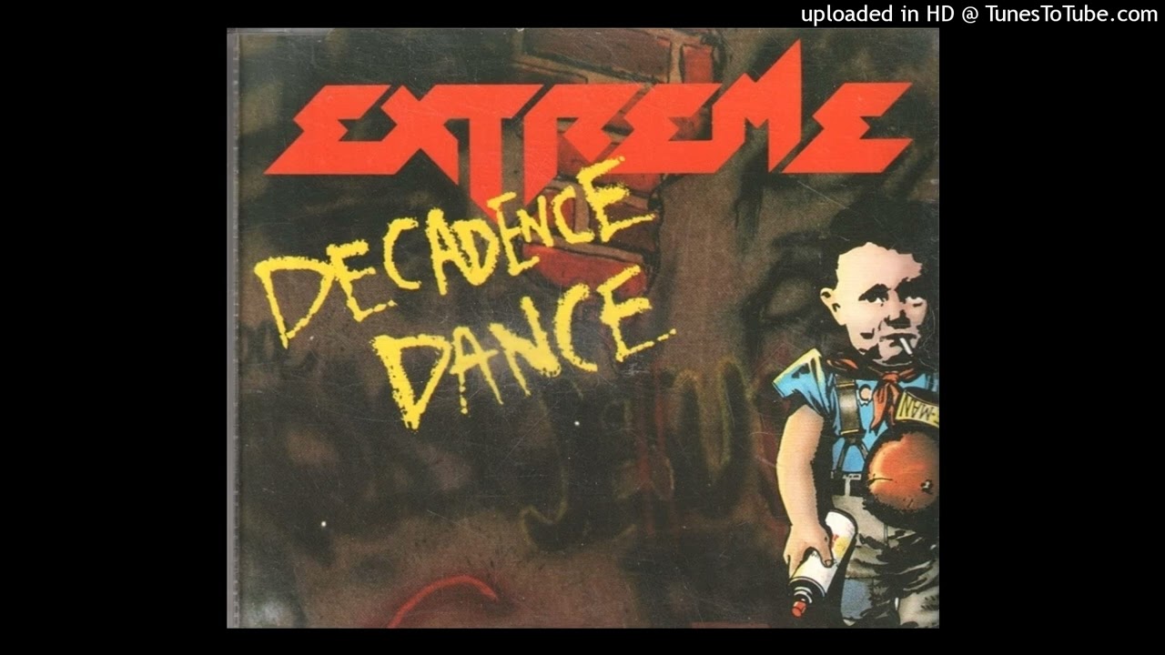 EXTREME - Decadence Dance (Pornograffitti - (1990) - YouTube