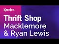 Thrift shop  macklemore  ryan lewis  wanz  karaoke version  karafun