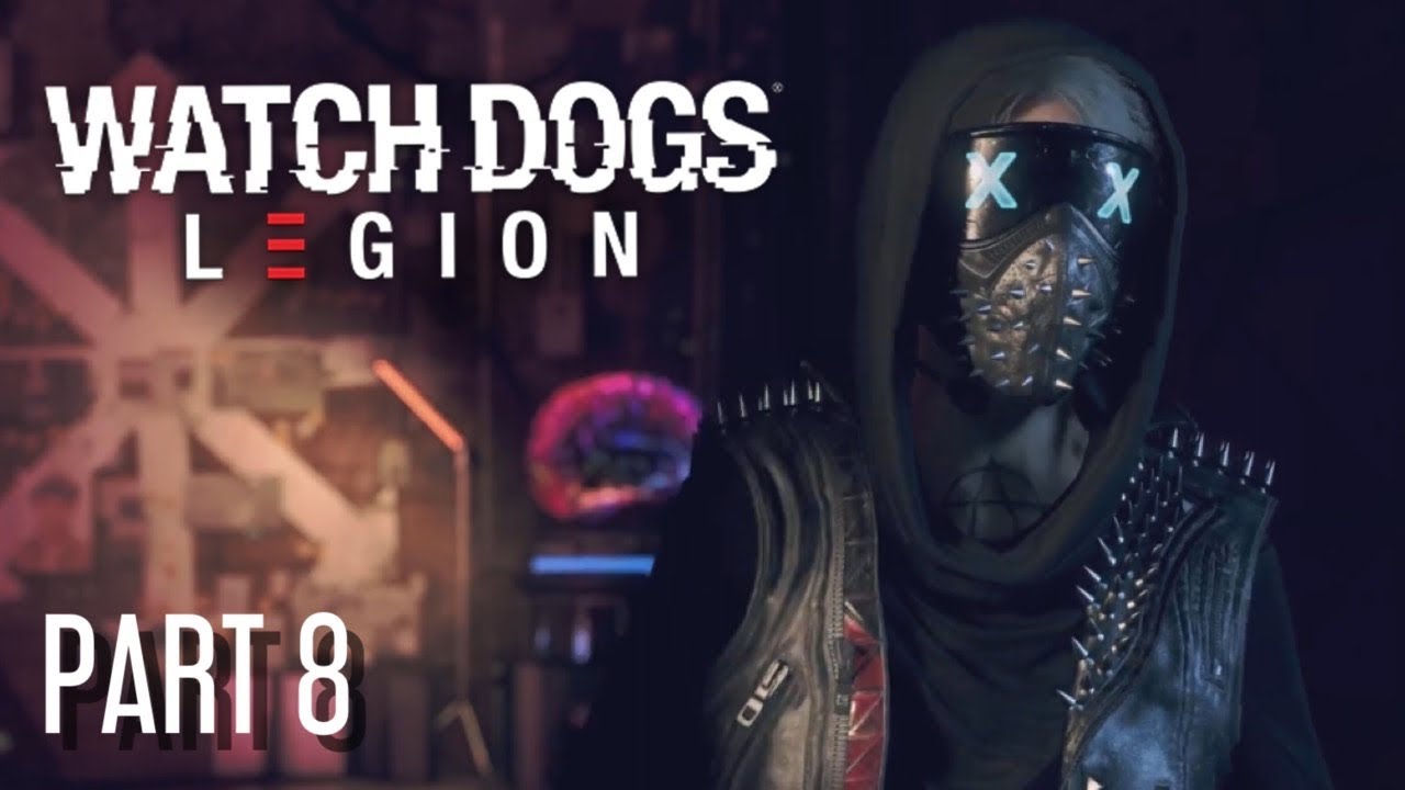 Watch Dogs Legion Wrench Playthrough Part 8 YouTube
