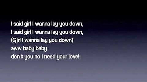 Girl I Wanna Lay You Down - Lyrics