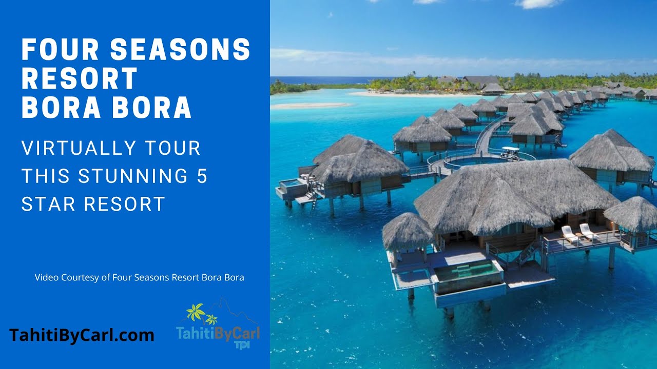 Four Seasons Resort Bora Bora Tahiti By Carl YouTube