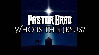 Hard Rock Christmas Music – Who Is This Jesus? (AUDIO) - Pastor Brad