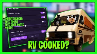 *NEW* RV Cooked Script - Infinite Hunger, Auto Grab Parts, Auto Finish & More (Keyless)