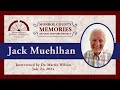 Oral History: Jack Muehlhan