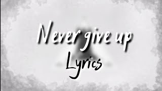 |Never give up - Stayloose| Arknight Soundtrack lyrics
